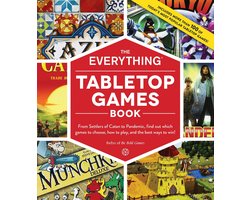 The Everything Tabletop Games Book From Settlers of Catan to Pandemic, Find Out Which Games to Choose, How to Play, and the Best Ways to Win