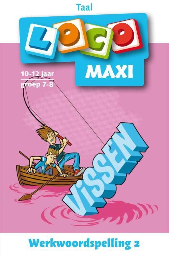 Loco Maxi - Loco Maxi werkwoordspelling 2, taal, 10-12 jaar, groep 7-8